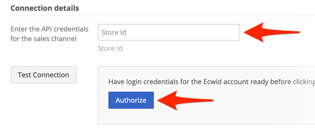 In Connection Details, enter your Store ID, and click Authorize.