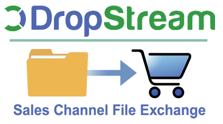 DropStream Sales Channel File Exchange
