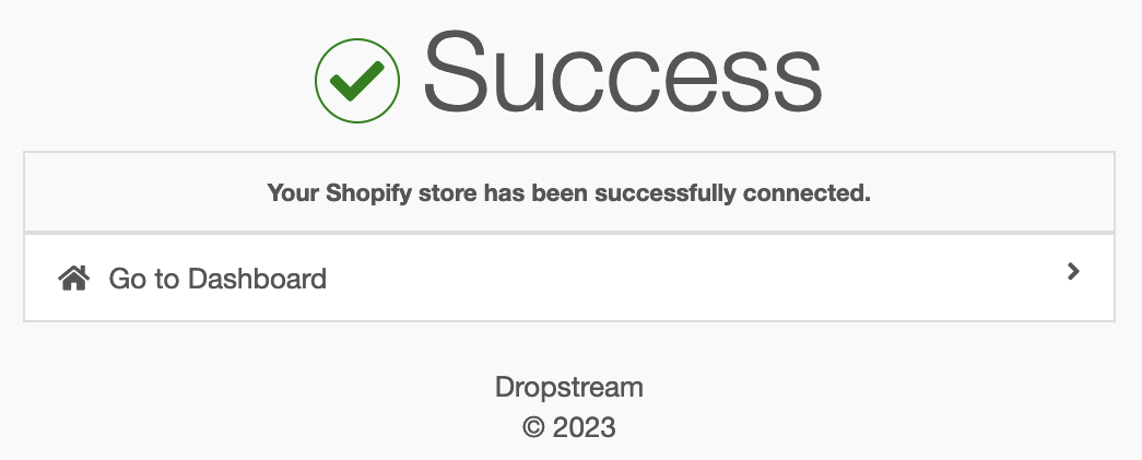 DropStream reports Success when authorization is complete.