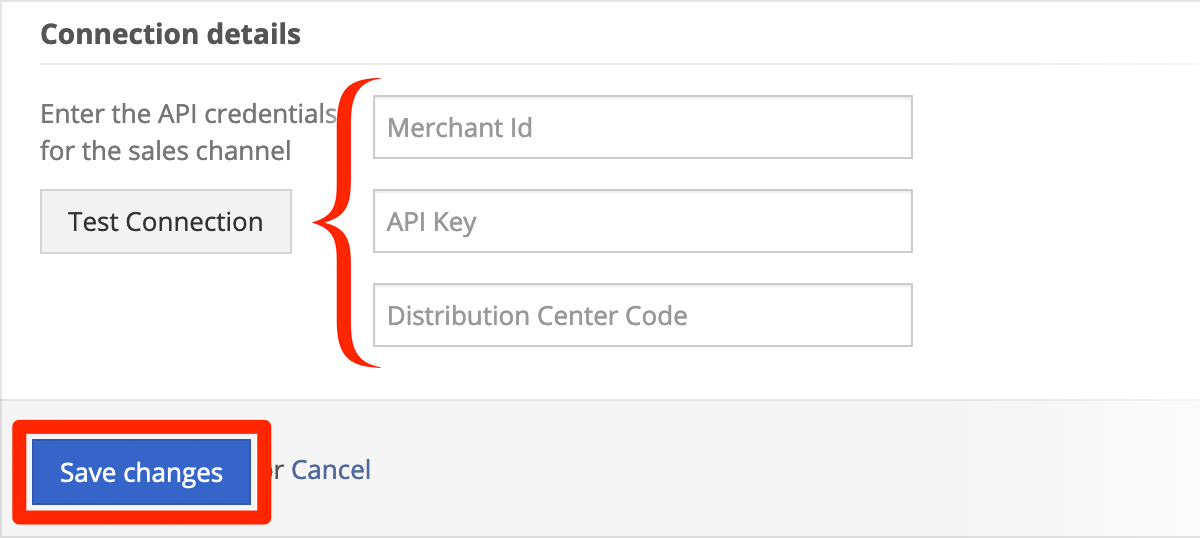 In Connection details, enter your API credentials.