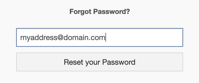 Enter your email address, and click Reset Your Password.